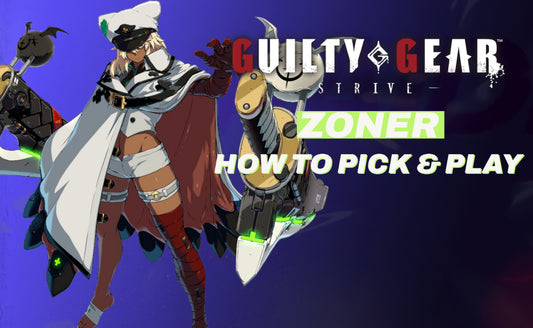 How To Choose And Play A "Zoner" Fighter In Guilty Gear Strive