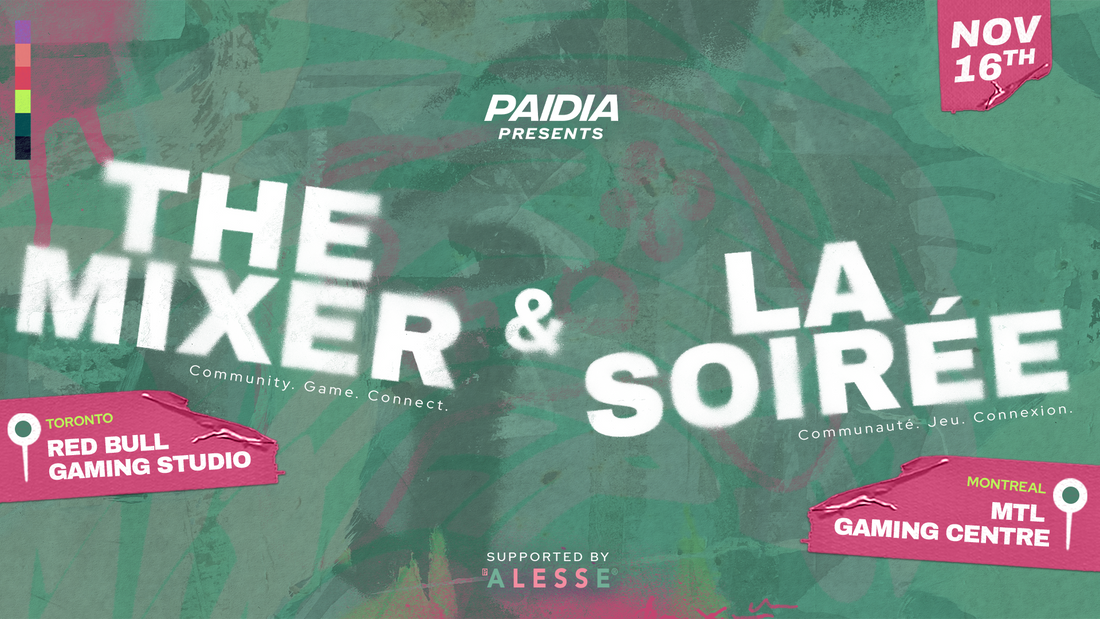 Paidia Presents La Soirée - Montréal & The Mixer - Toronto, Supported by ALESSE